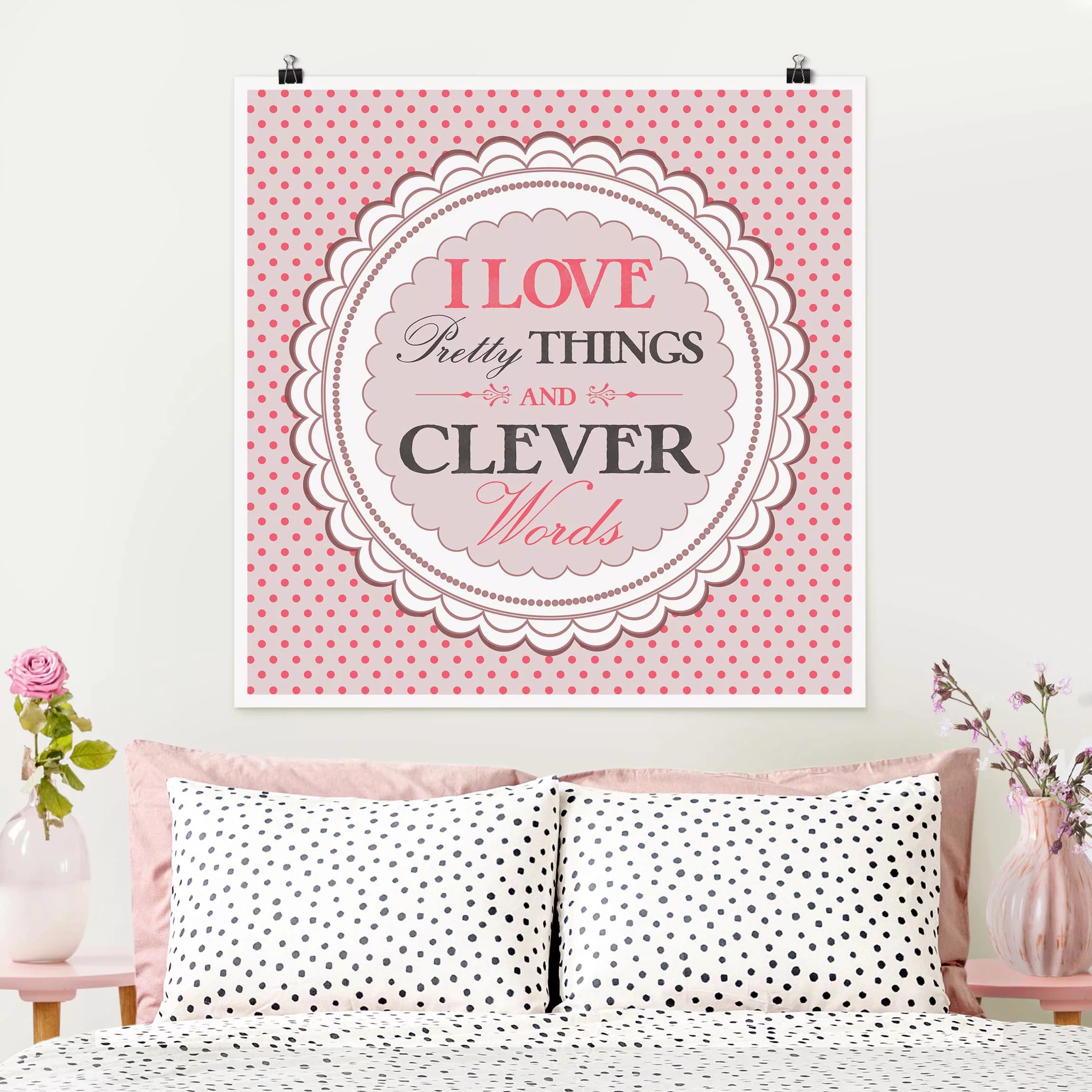 Poster Spruch - Quadrat No.KA17 I Love Pretty Things günstig online kaufen