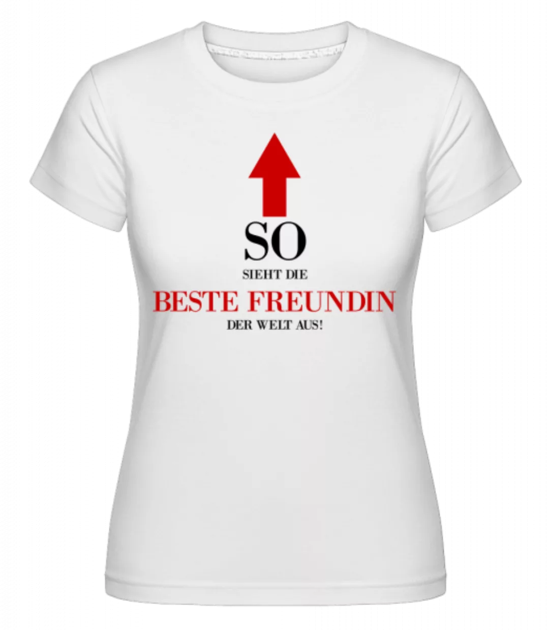 Beste Freundin Der Welt · Shirtinator Frauen T-Shirt günstig online kaufen