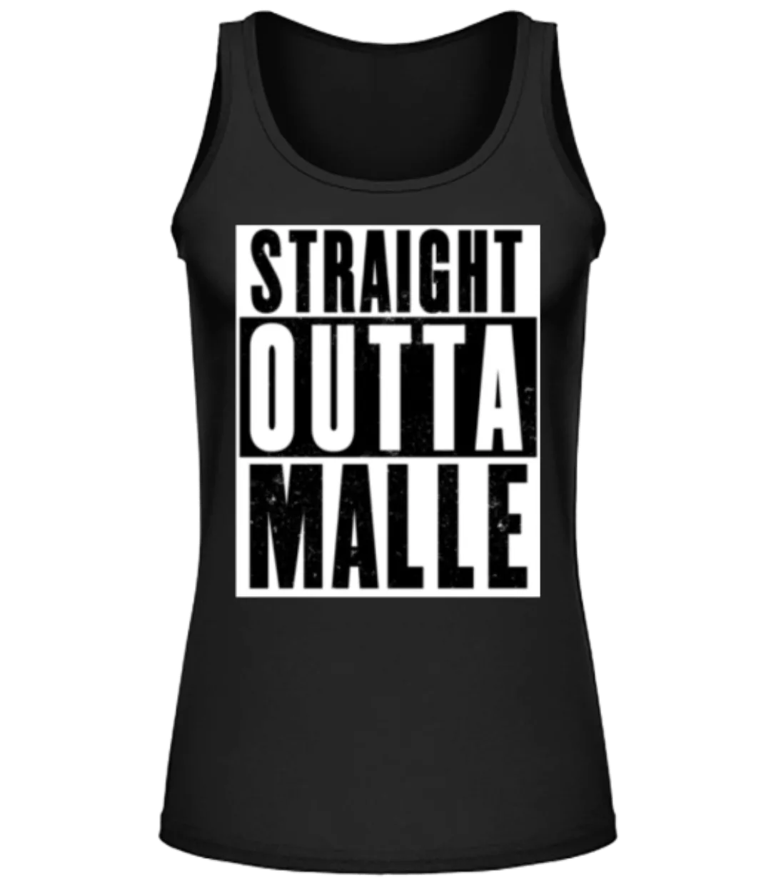 Straight Outta Malle White · Frauen Tank Top günstig online kaufen