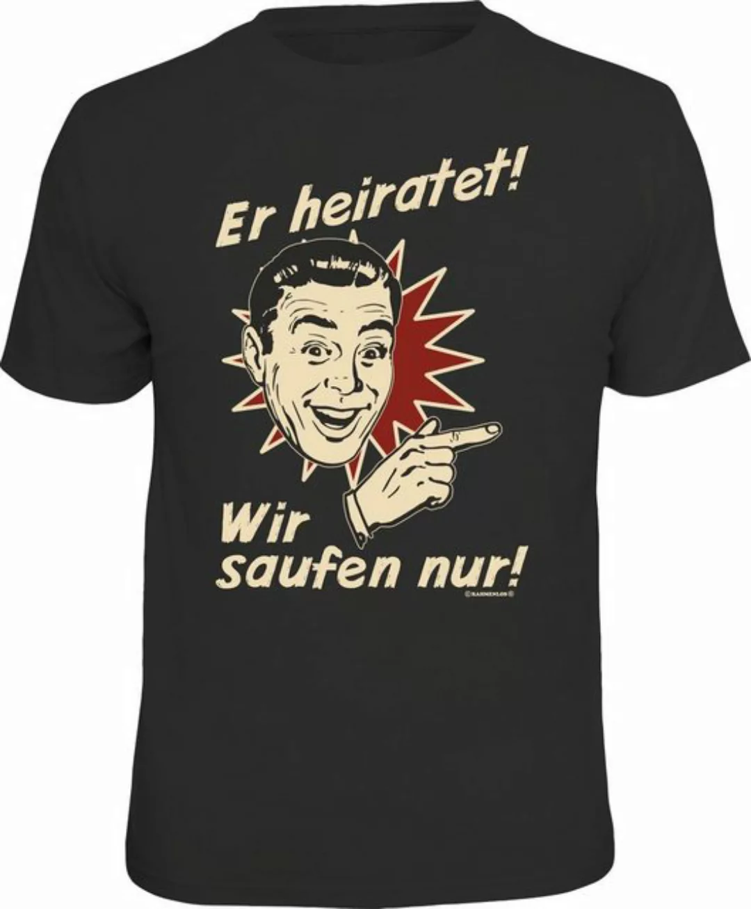 RAHMENLOS® T-Shirt für das JGA-Team - er heiratet! wir saufen nur günstig online kaufen