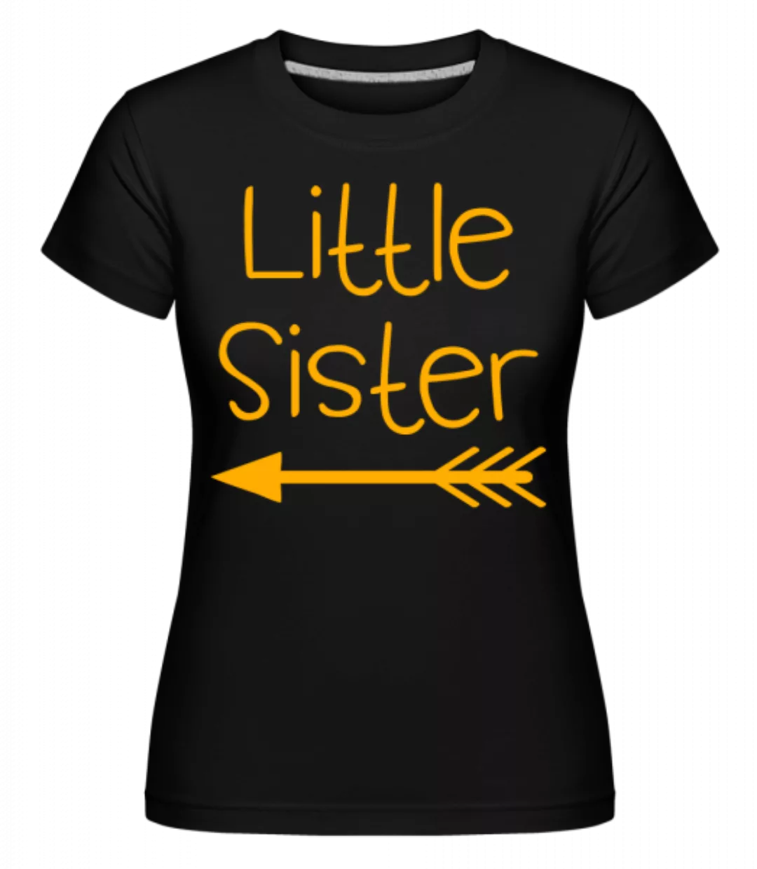 Little Sister · Shirtinator Frauen T-Shirt günstig online kaufen