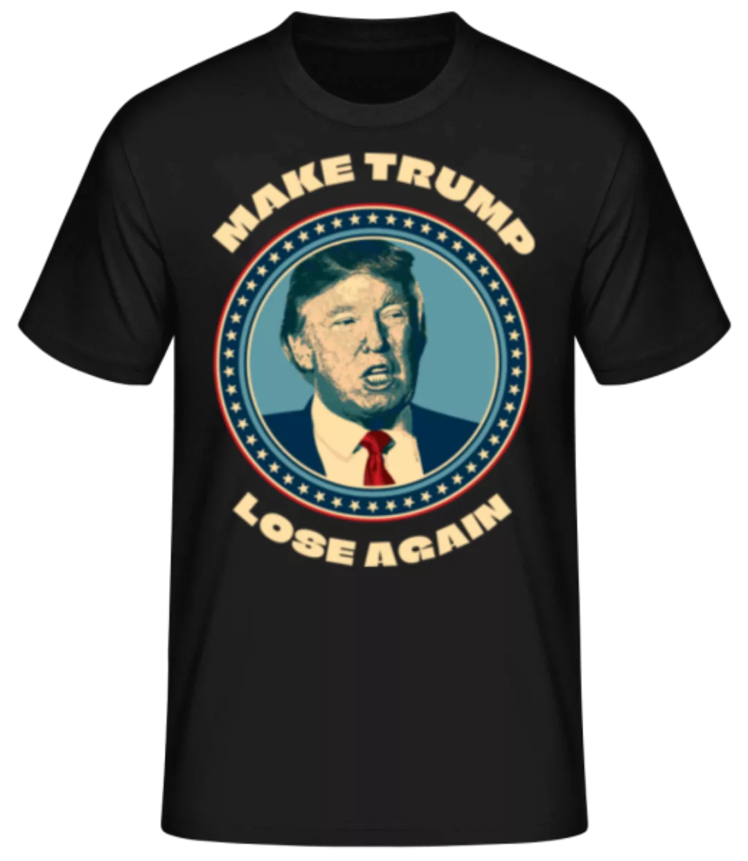 Make Trump Lose Again · Männer Basic T-Shirt günstig online kaufen