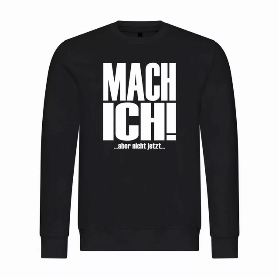 deinshirt Rundhalspullover Herren Pullover Mach ich aber nicht jetzt Mit Pr günstig online kaufen