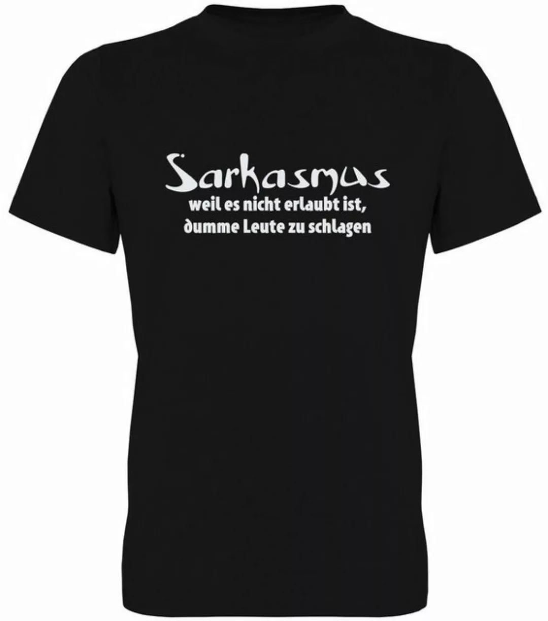 G-graphics T-Shirt Sarkasmus – weil es nicht erlaubt ist, dumme Leute zu sc günstig online kaufen