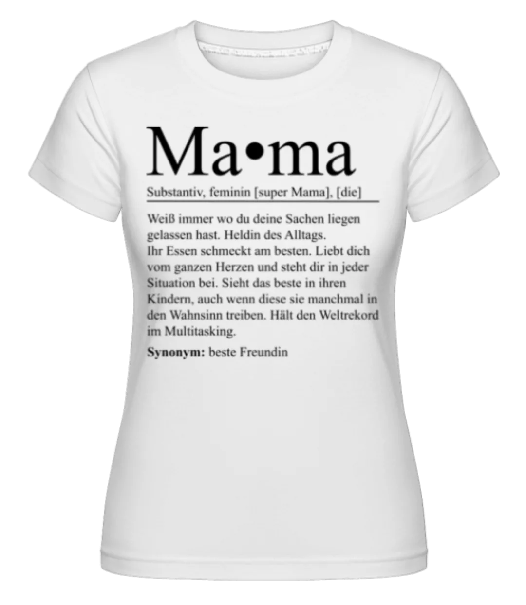 Mama · Shirtinator Frauen T-Shirt günstig online kaufen