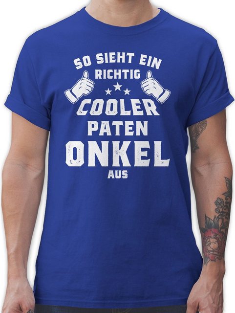 Shirtracer T-Shirt So sieht ein richtig cooler Patenonkel aus Pate Patenonk günstig online kaufen