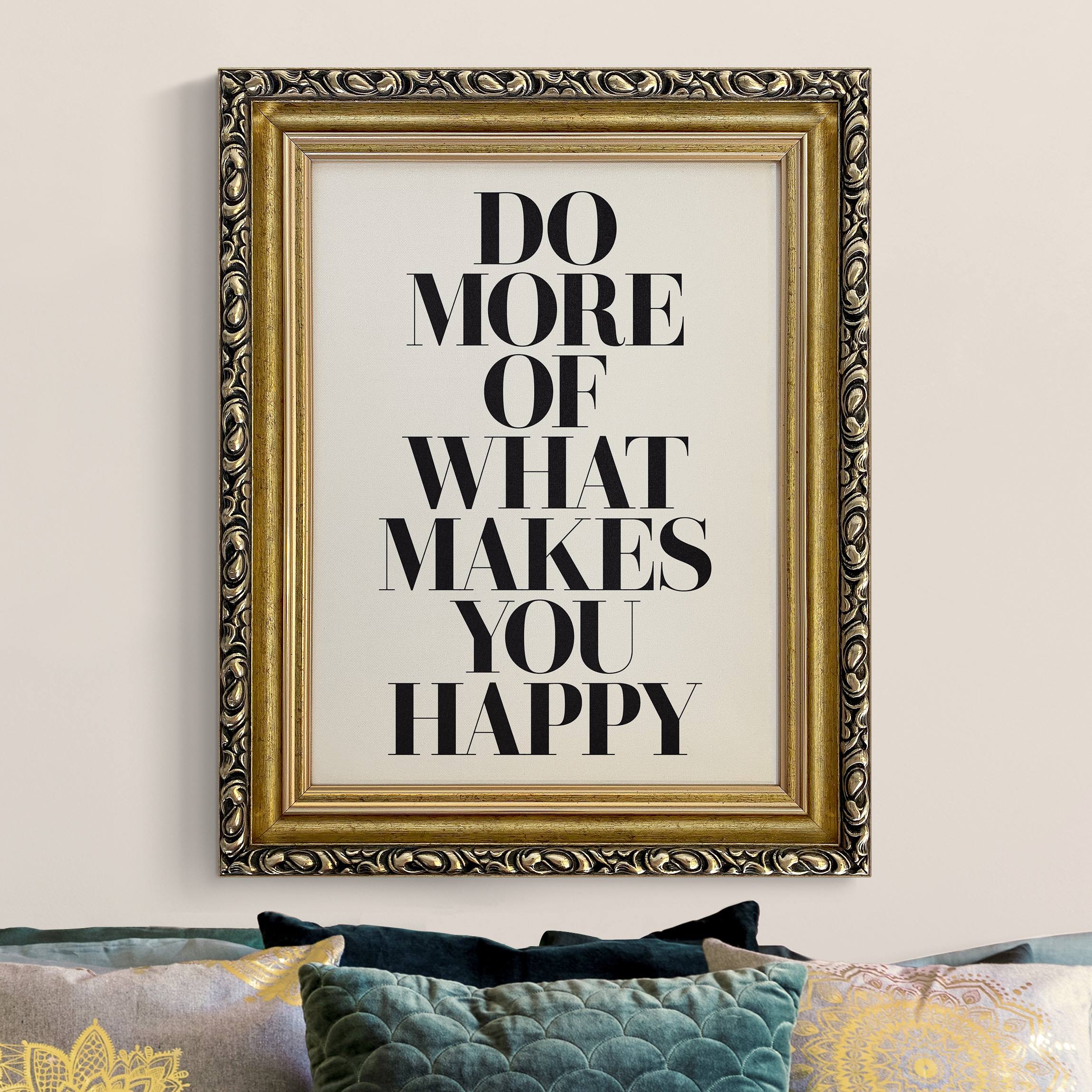 Gerahmtes Leinwandbild Do more of what makes you happy in Creme günstig online kaufen