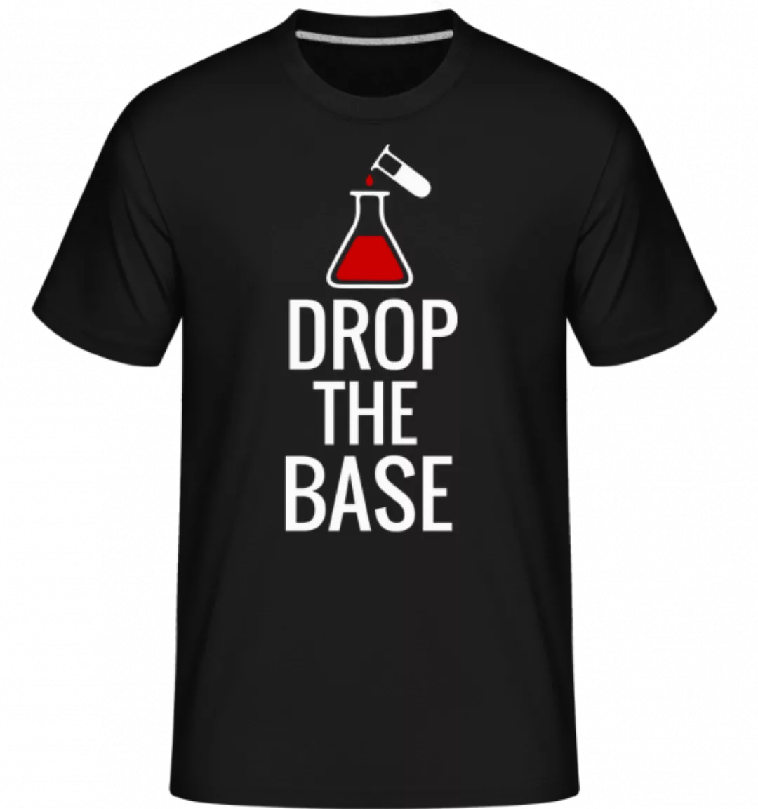 Drop The Base · Shirtinator Männer T-Shirt günstig online kaufen