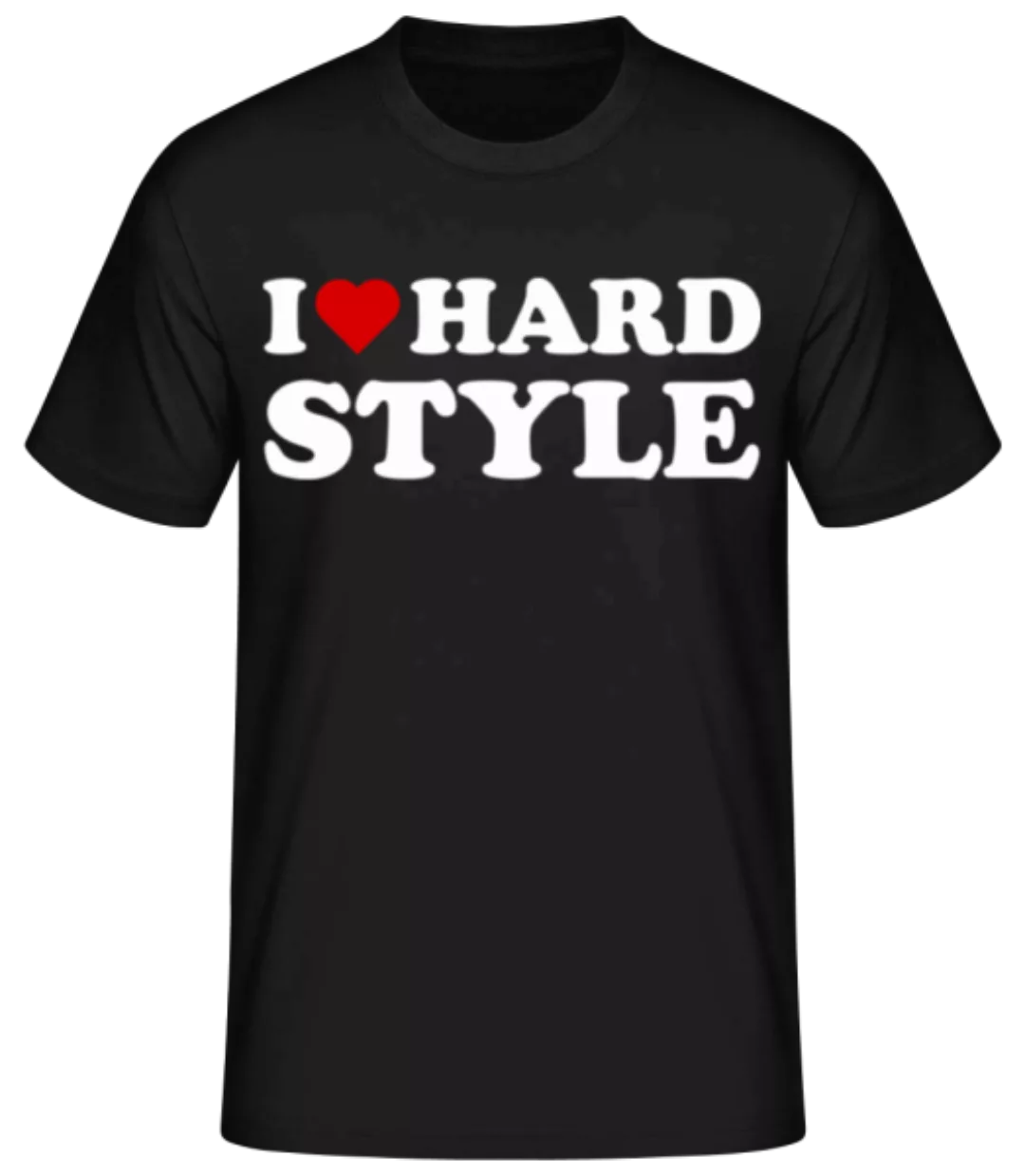 I Love Hard Style · Männer Basic T-Shirt günstig online kaufen