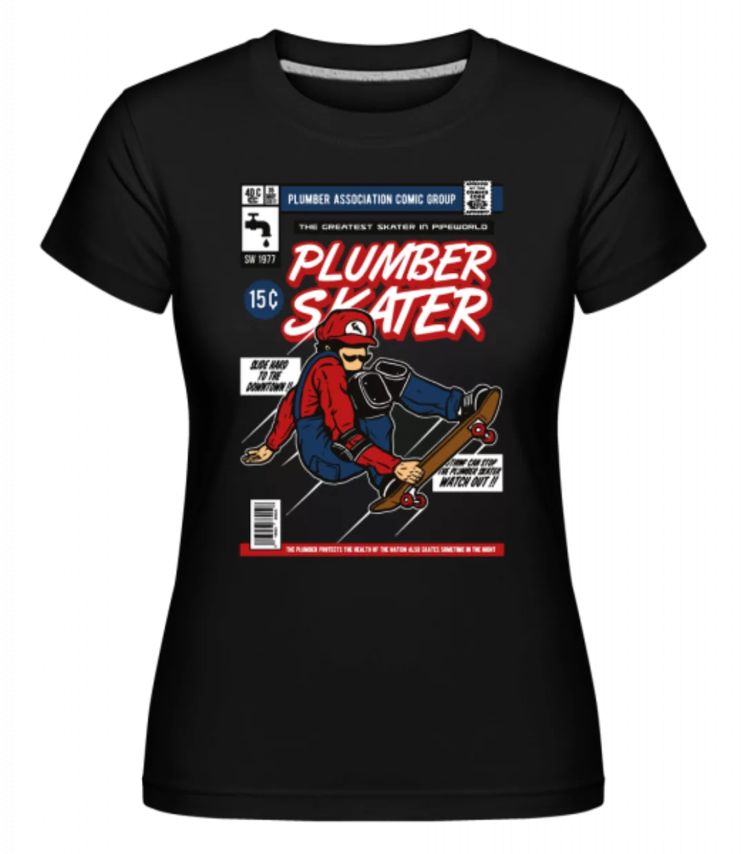 Plumber Skater · Shirtinator Frauen T-Shirt günstig online kaufen