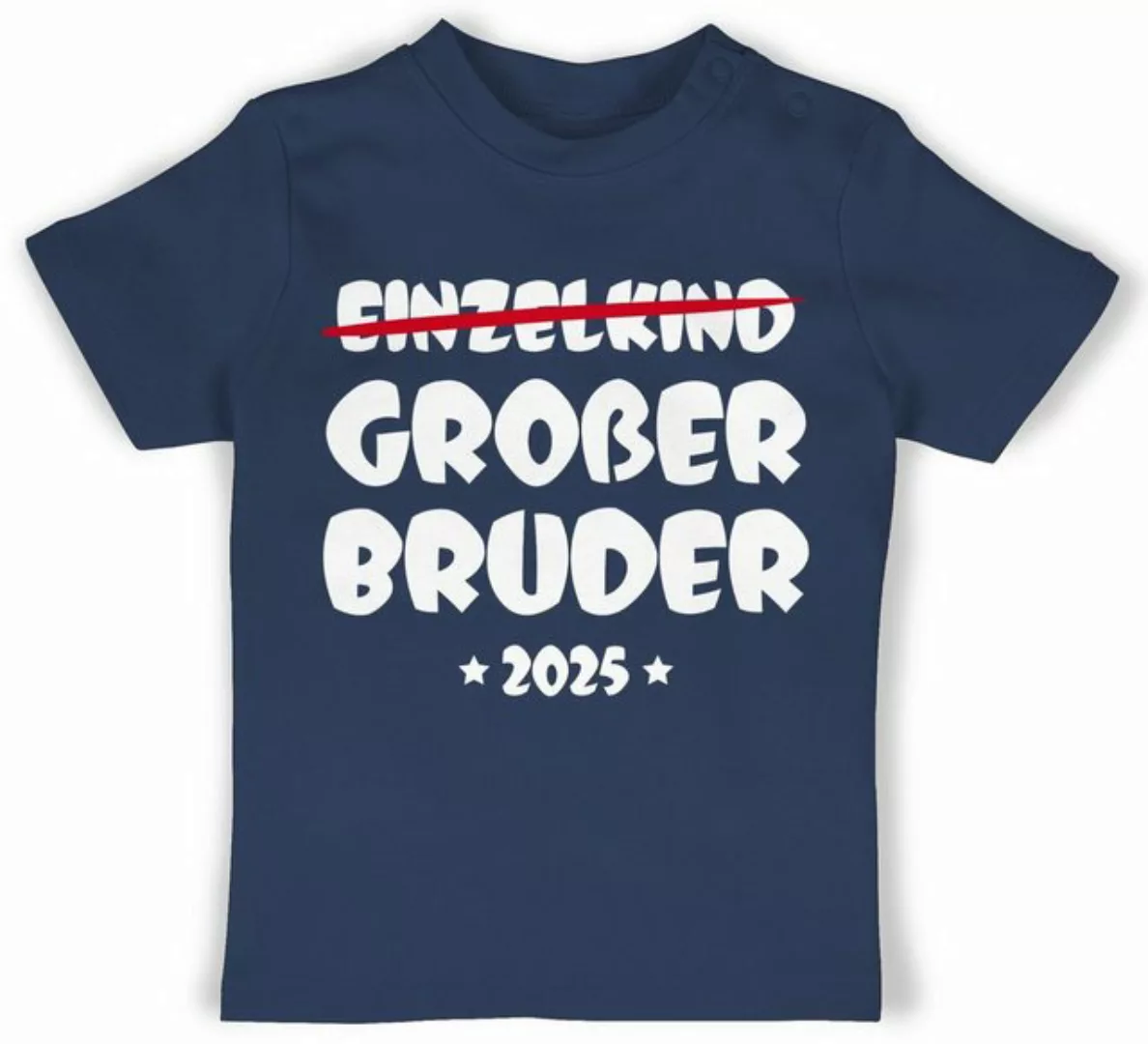 Shirtracer T-Shirt Einzelkind Großer Bruder 2025 Großer Bruder günstig online kaufen