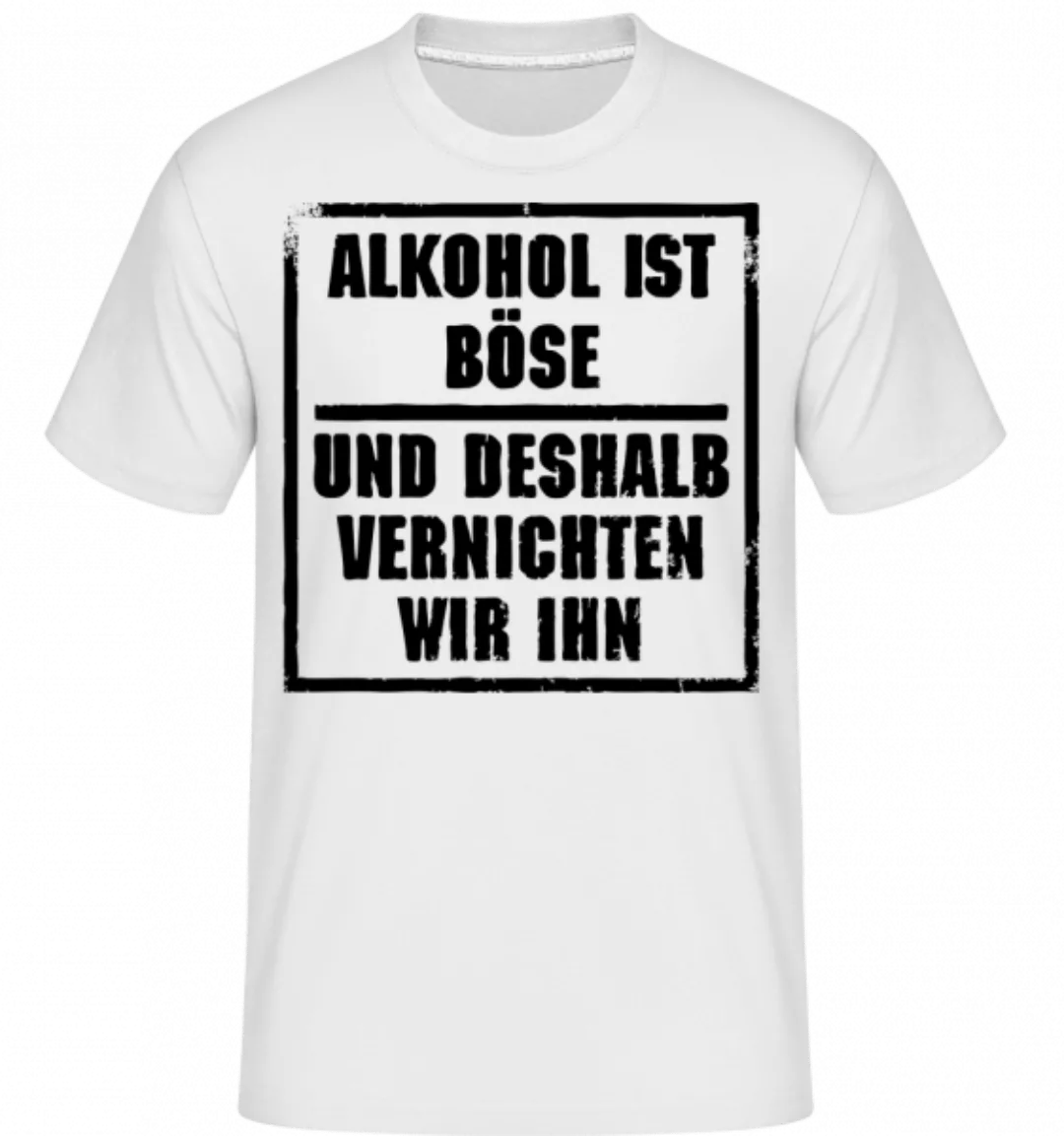 Alkohol Ist Böse · Shirtinator Männer T-Shirt günstig online kaufen