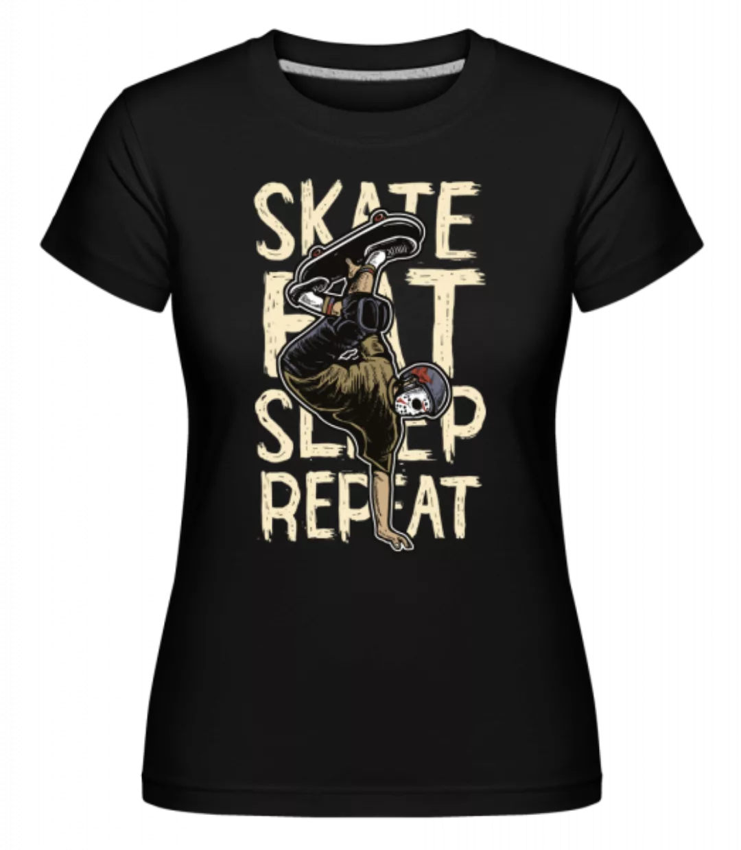 Skate Eat Sleep Repeat · Shirtinator Frauen T-Shirt günstig online kaufen