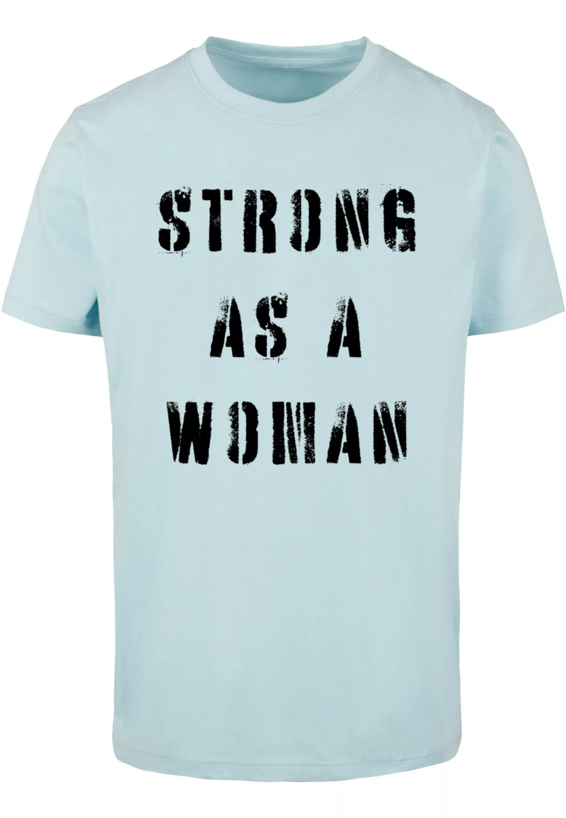 Merchcode T-Shirt "Merchcode Unisex WD - Strong As A Woman T-Shirt Round Ne günstig online kaufen