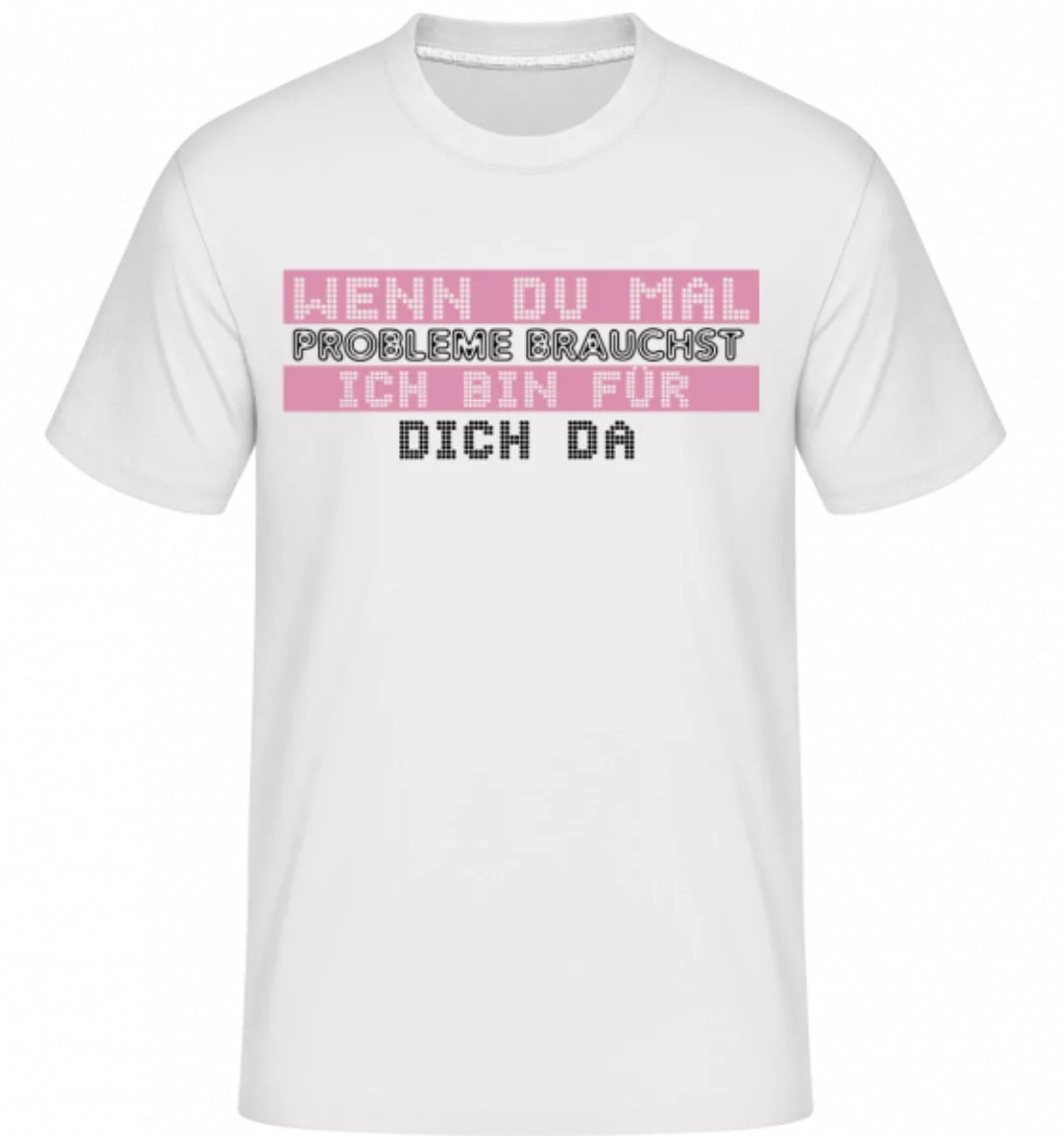 Ich Bin Für Dich Da · Shirtinator Männer T-Shirt günstig online kaufen