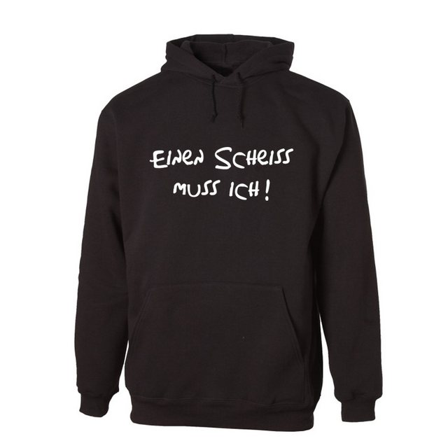 G-graphics Hoodie Einen Scheiss muss ich! Unisex mit trendigem Frontprint m günstig online kaufen