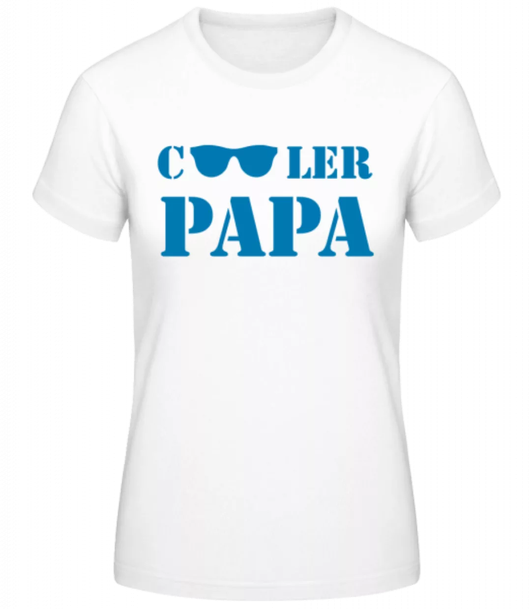 Cooler Papa · Frauen Basic T-Shirt günstig online kaufen