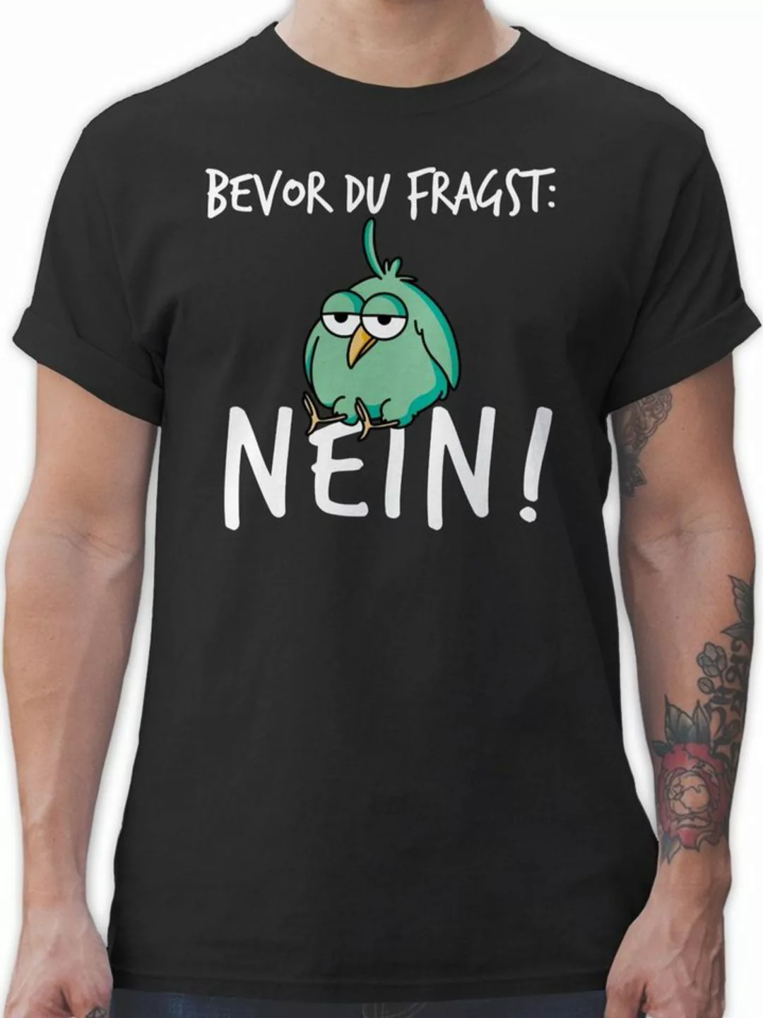 Shirtracer T-Shirt Bevor du fragst Nein Sprüche Statement mit Spruch günstig online kaufen