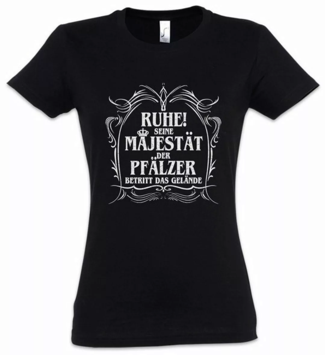 Urban Backwoods Print-Shirt Seine Majestät Der Pfälzer Damen T-Shirt Pfalz günstig online kaufen