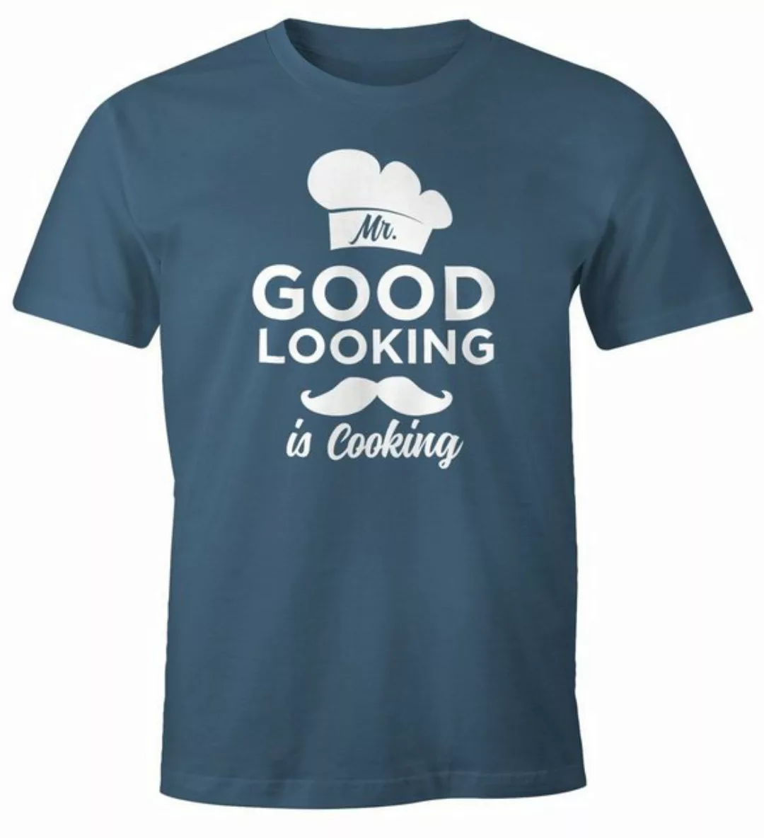 MoonWorks Print-Shirt Mr good looking is cooking Shirt Herren Fun-Shirt Moo günstig online kaufen