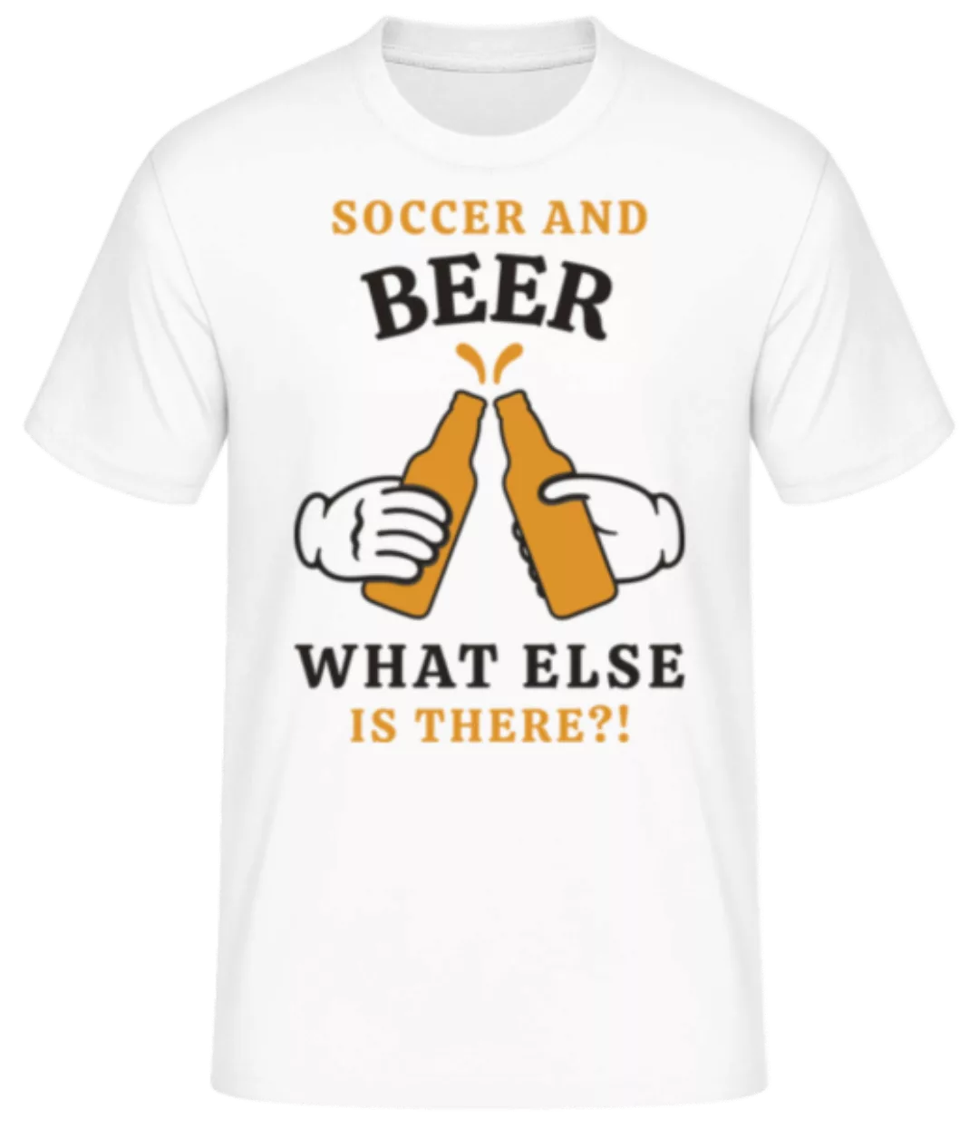 Soccer And Beer What Else · Männer Basic T-Shirt günstig online kaufen