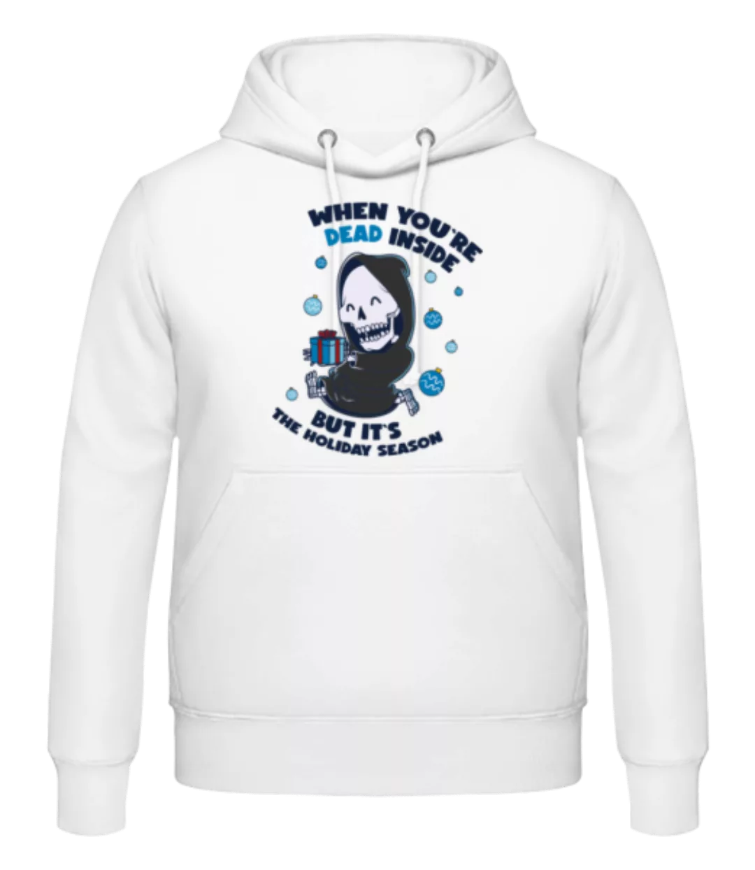 Dead Inside But Holiday Season · Männer Hoodie günstig online kaufen