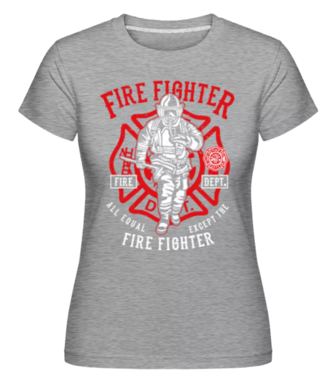 Fire Fighter · Shirtinator Frauen T-Shirt günstig online kaufen