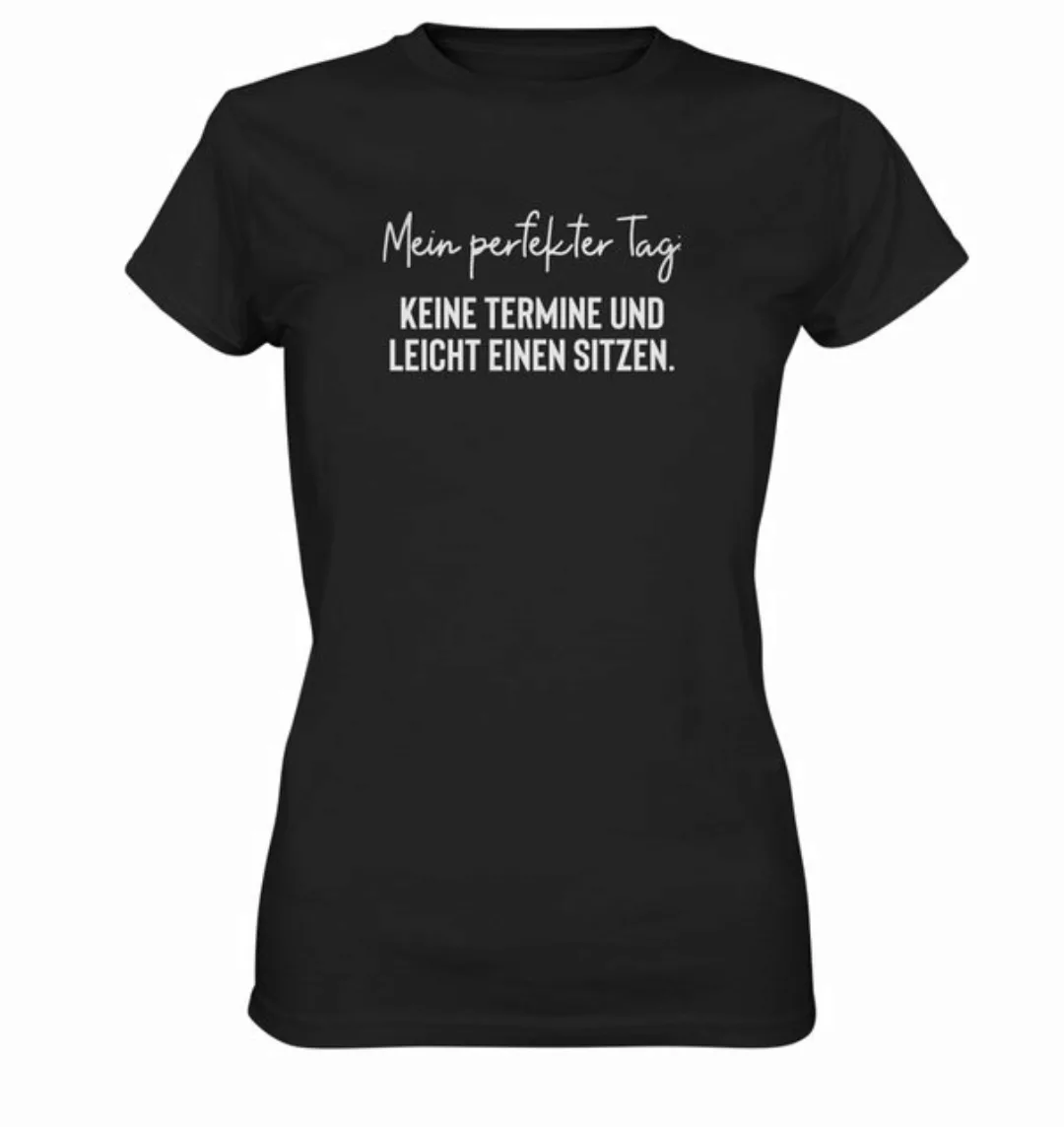 RABUMSEL Print-Shirt Mein perfekter Tag. Keine Termine und einen sitzen - F günstig online kaufen