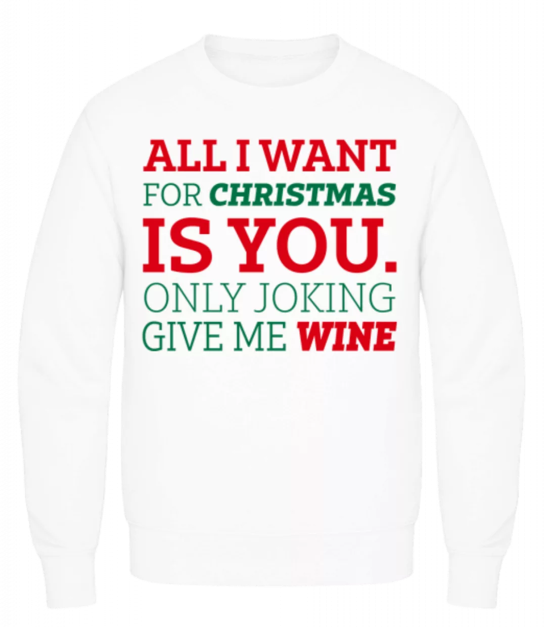 All I Want For Chrsistmas · Männer Pullover günstig online kaufen