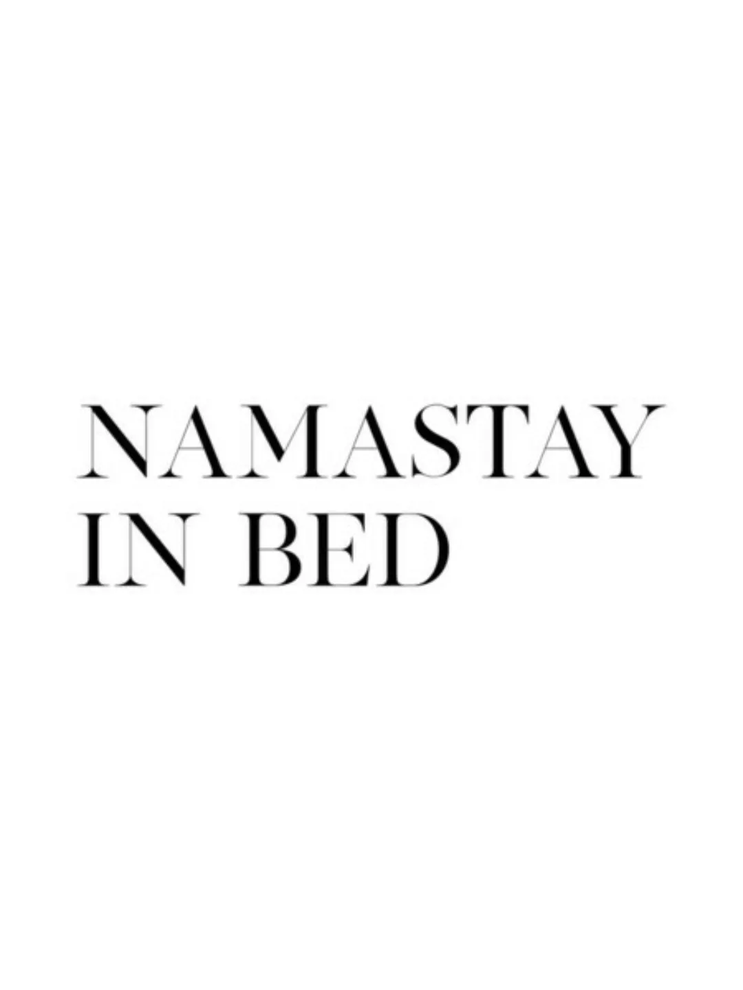 Poster / Leinwandbild - Namastay In Bed günstig online kaufen
