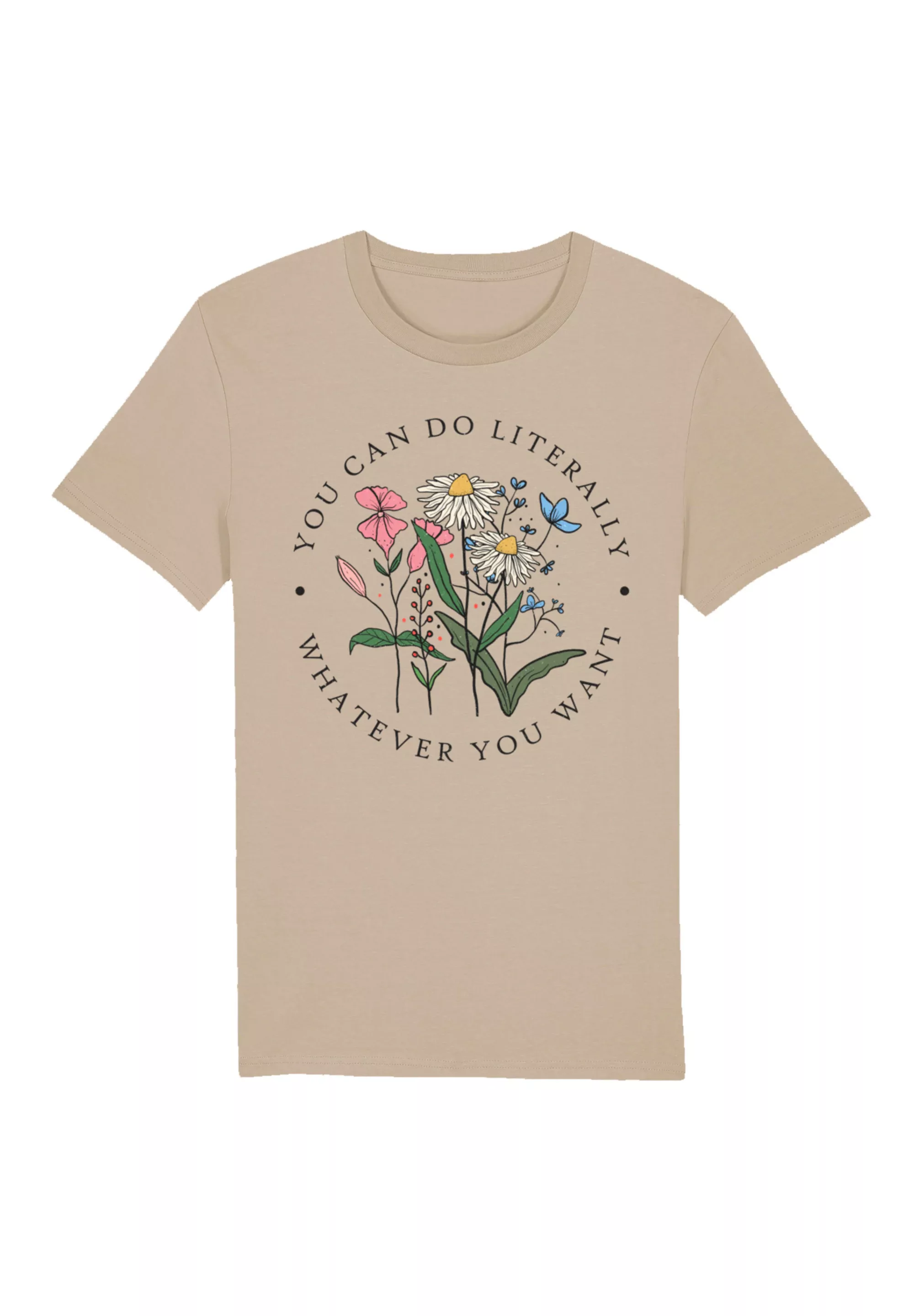 F4NT4STIC T-Shirt "Blumen you can to literally whatever you want", Premium günstig online kaufen