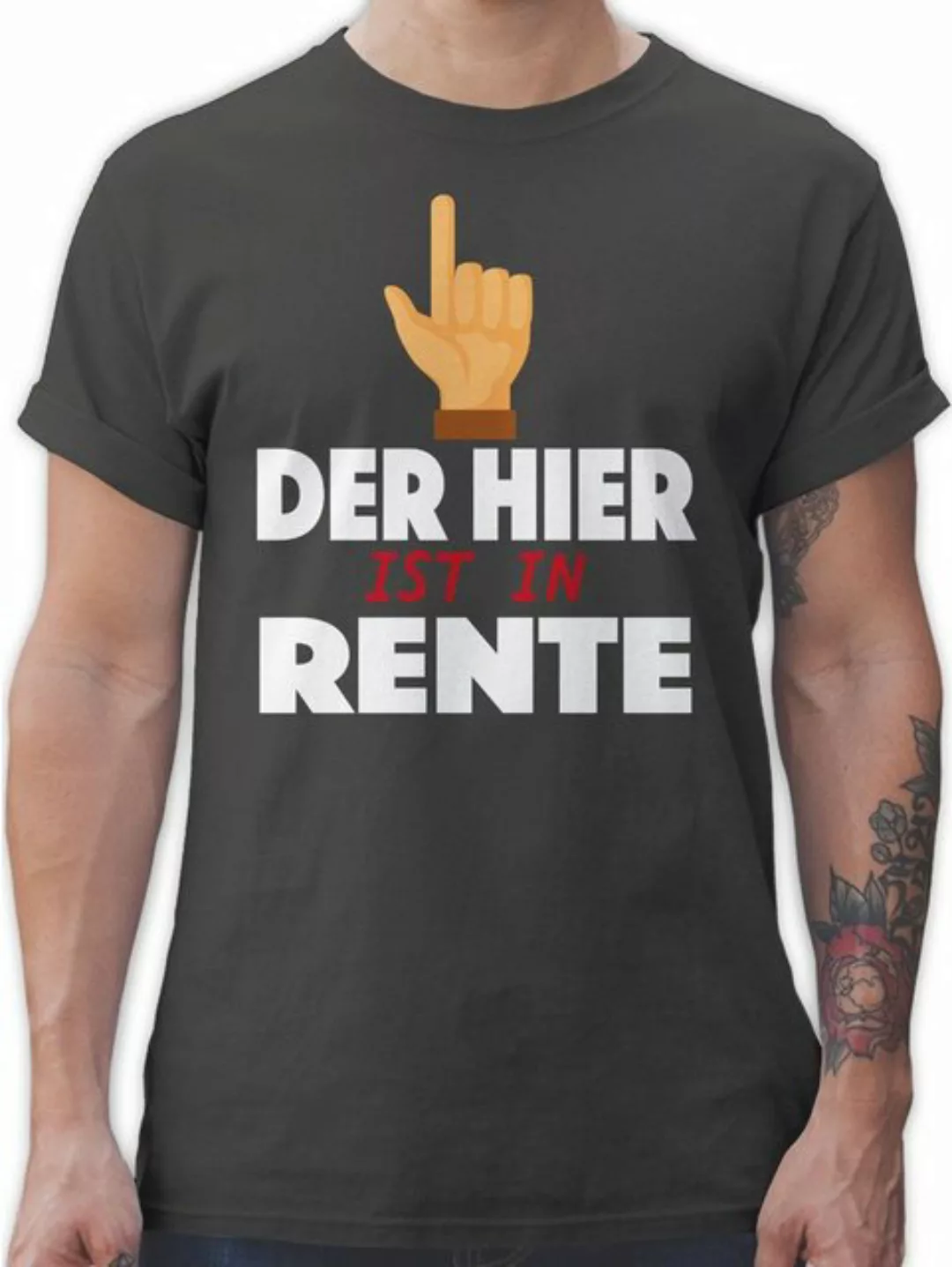 Shirtracer T-Shirt Der hier ist in Rente Rentner Rente günstig online kaufen