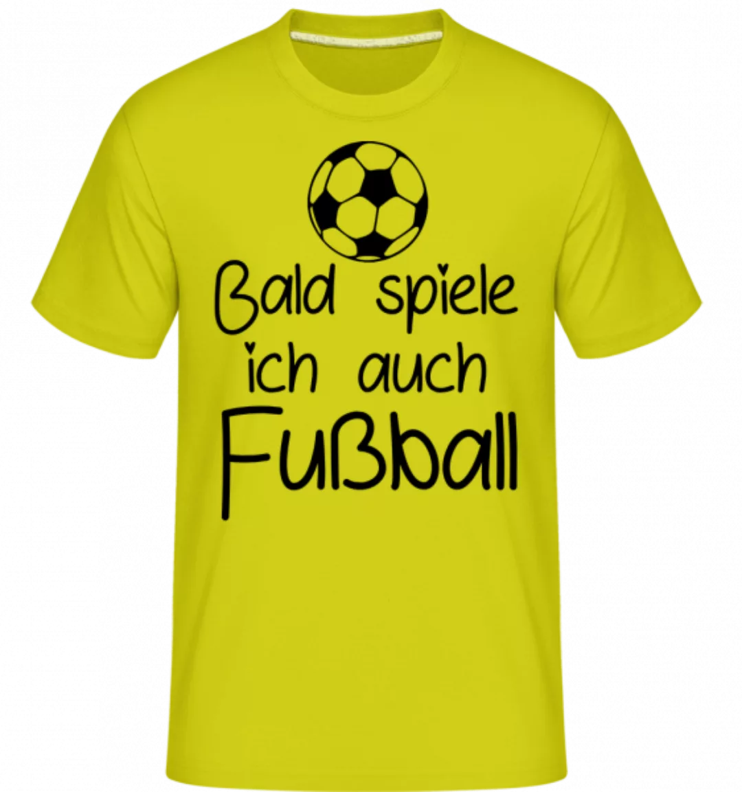 Bald Spiele Ich Fußball · Shirtinator Männer T-Shirt günstig online kaufen