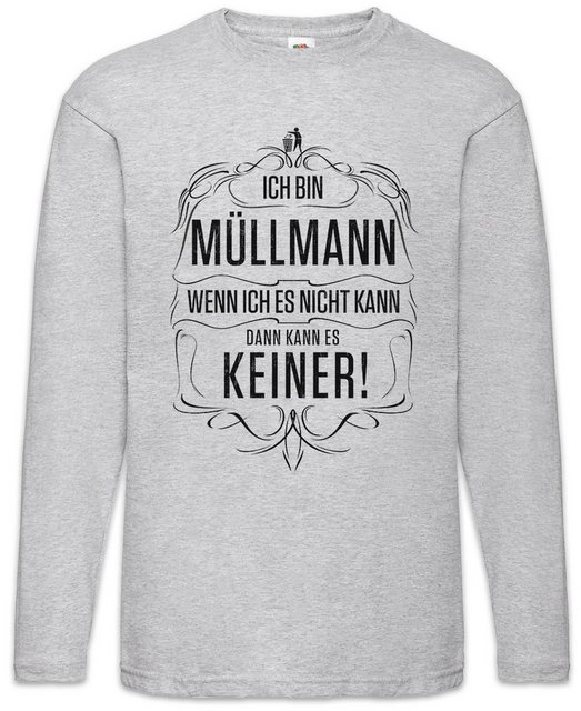 Urban Backwoods Langarmshirt Ich Bin Müllmann Langarm T-Shirt Müllabfuhr Be günstig online kaufen