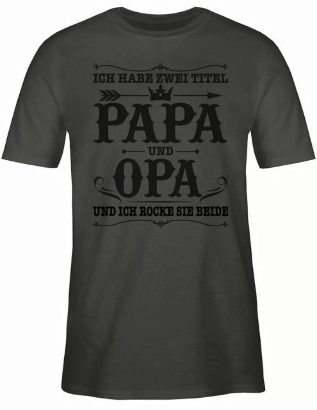 Shirtracer T-Shirt Ich habe zwei Titel Papa und Opa Vatertag Geschenk für P günstig online kaufen