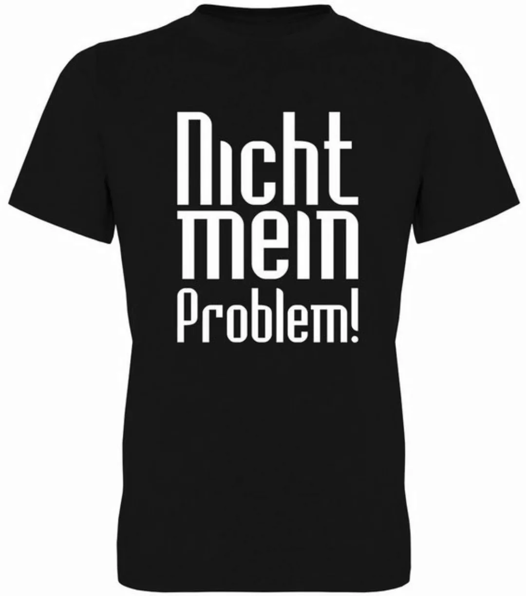 G-graphics T-Shirt Nicht mein Problem! Herren T-Shirt, mit trendigem Frontp günstig online kaufen