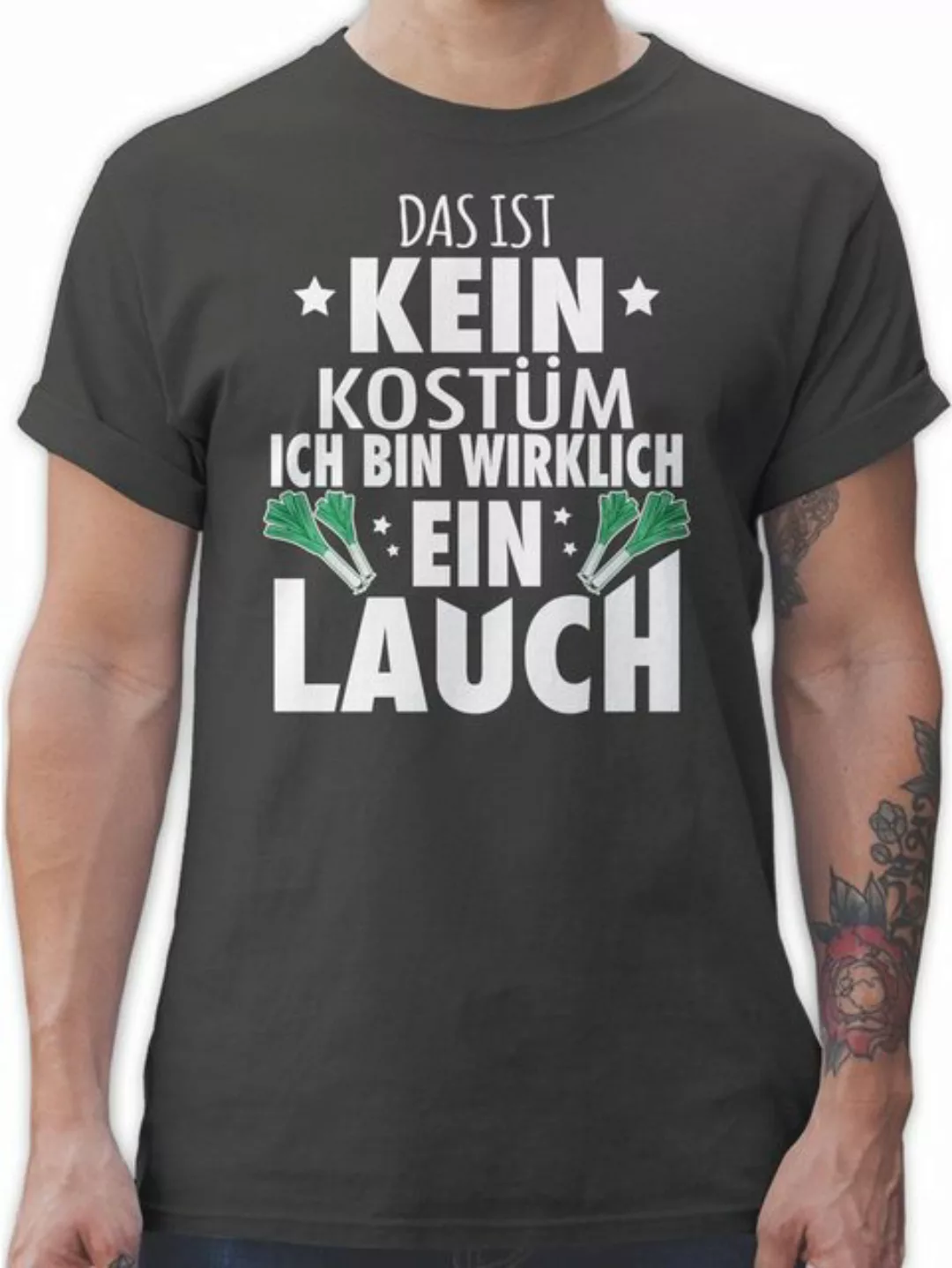 Shirtracer T-Shirt Das ist kein Kostüm Ich bin wirklich ein Lauch - Lauchko günstig online kaufen