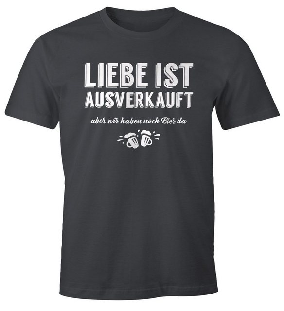 MoonWorks Print-Shirt Herren T-Shirt Liebe ist aus aber wir haben noch Bier günstig online kaufen