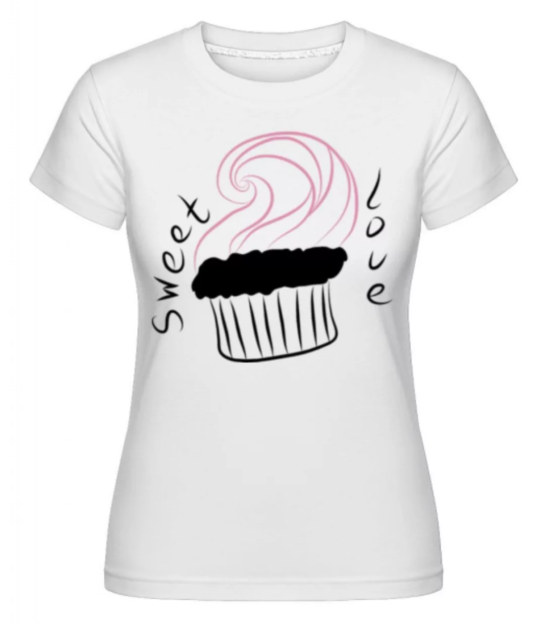 Sweet Love Cupcake · Shirtinator Frauen T-Shirt günstig online kaufen