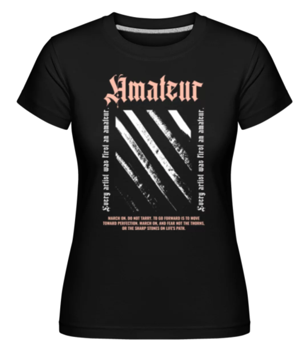 Amateur · Shirtinator Frauen T-Shirt günstig online kaufen