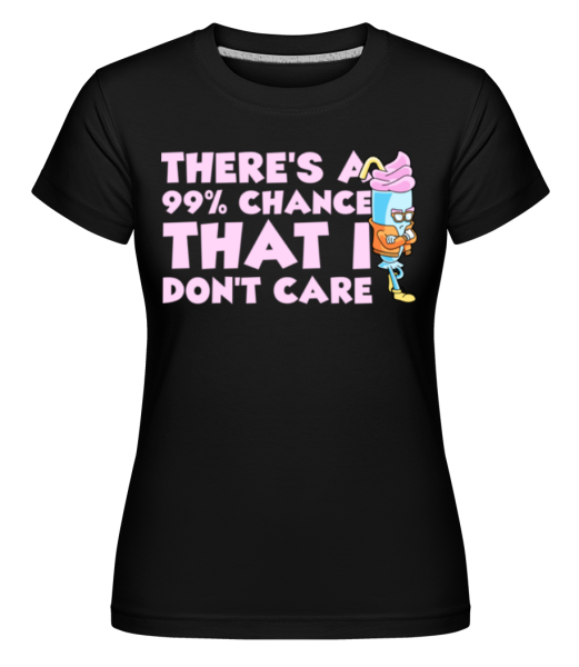 I Don't Care · Shirtinator Frauen T-Shirt günstig online kaufen