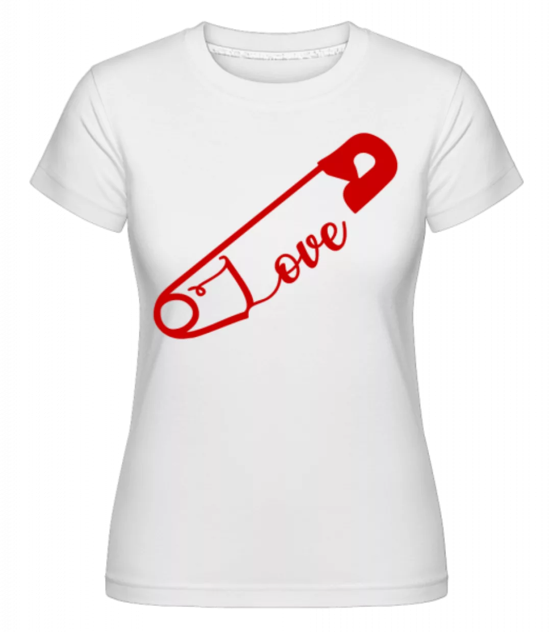 Love Safety Pin · Shirtinator Frauen T-Shirt günstig online kaufen