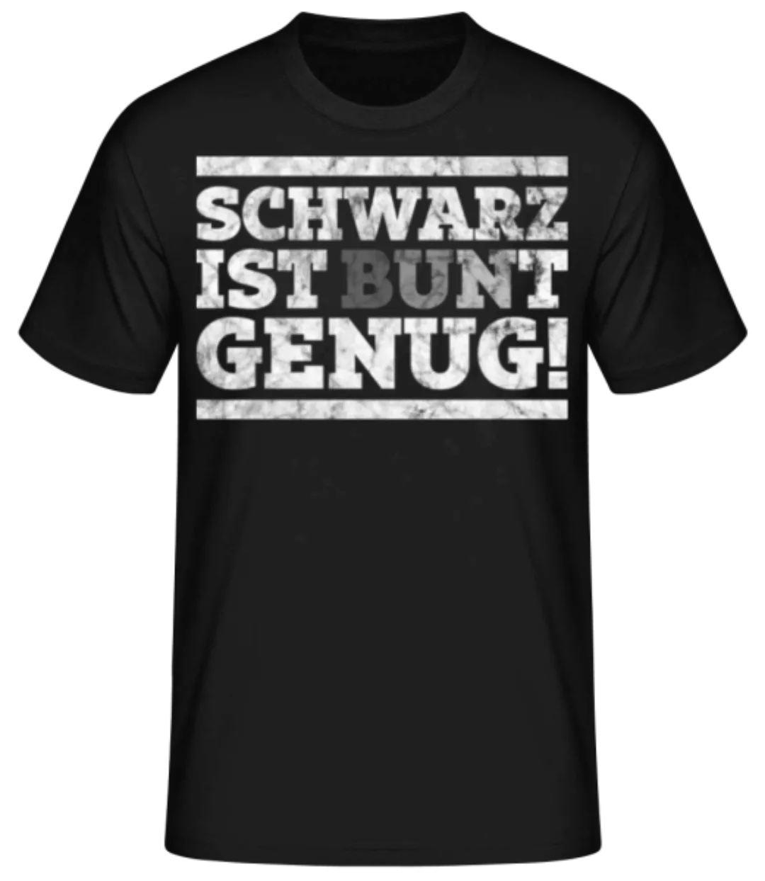 Schwarz Ist Bunt Genug · Männer Basic T-Shirt günstig online kaufen