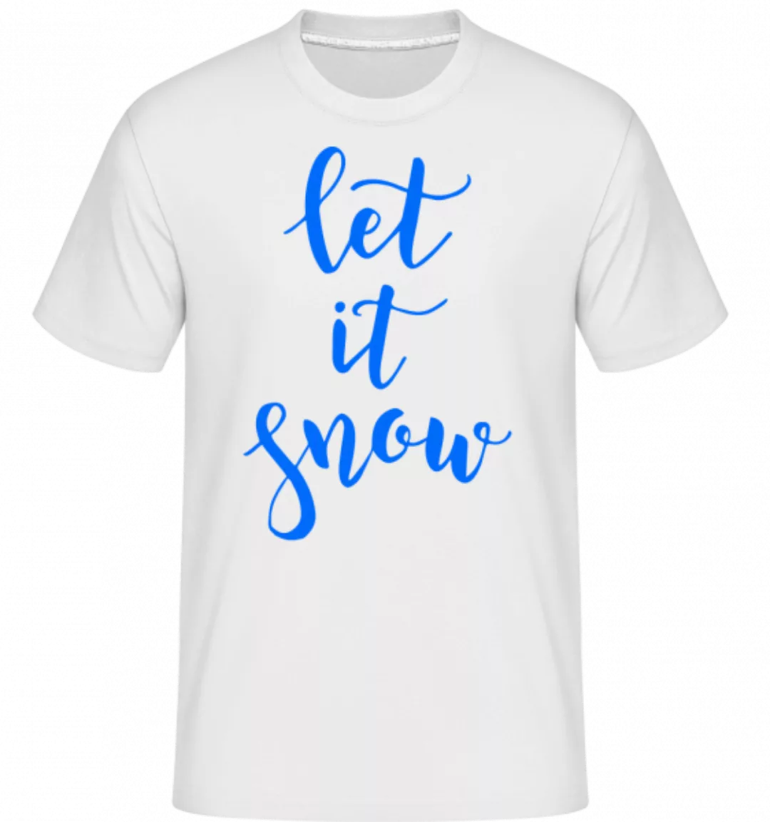 Let It Snow · Shirtinator Männer T-Shirt günstig online kaufen