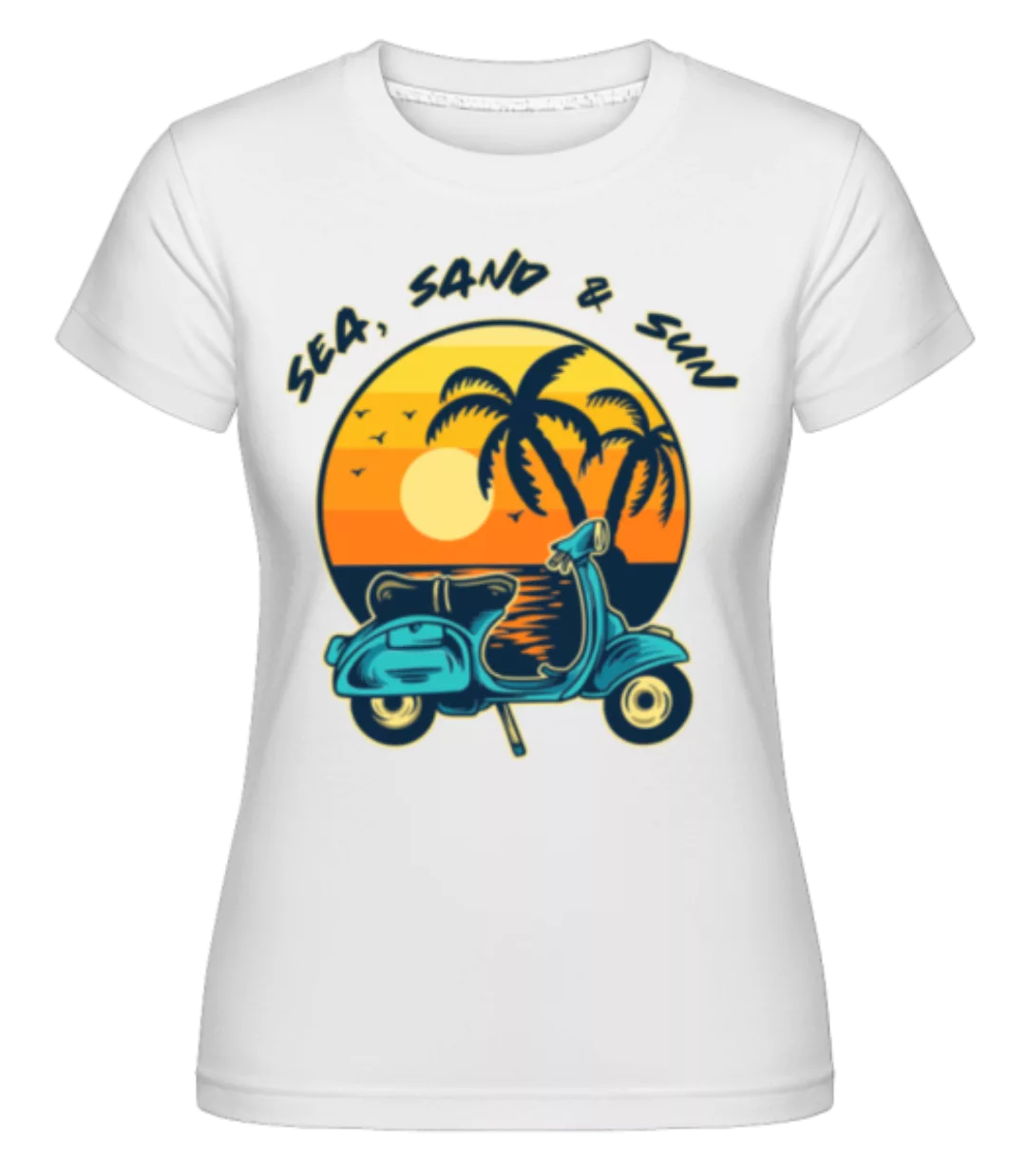 Sea Sand Sun · Shirtinator Frauen T-Shirt günstig online kaufen