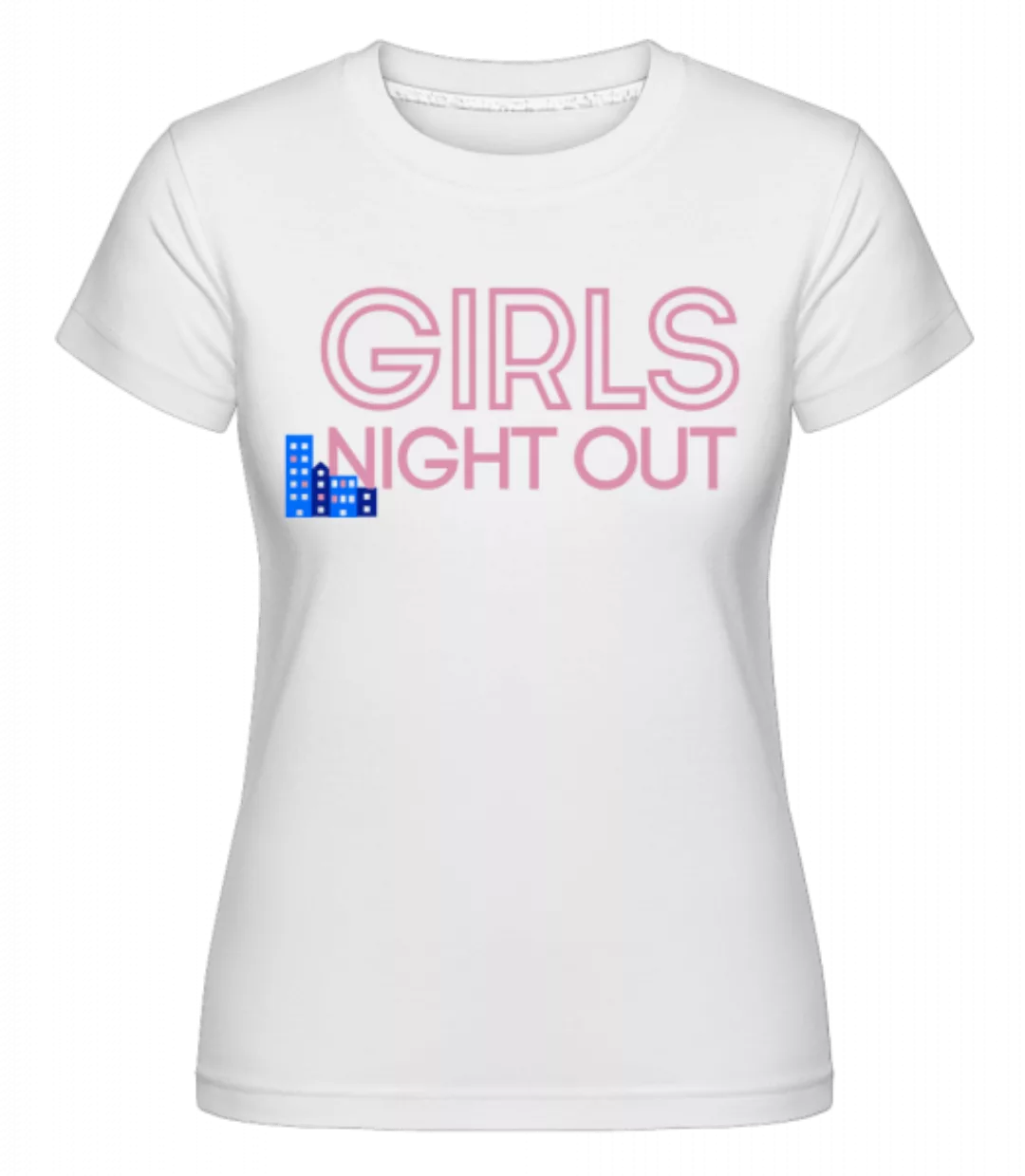 Girls Night Out Logo · Shirtinator Frauen T-Shirt günstig online kaufen