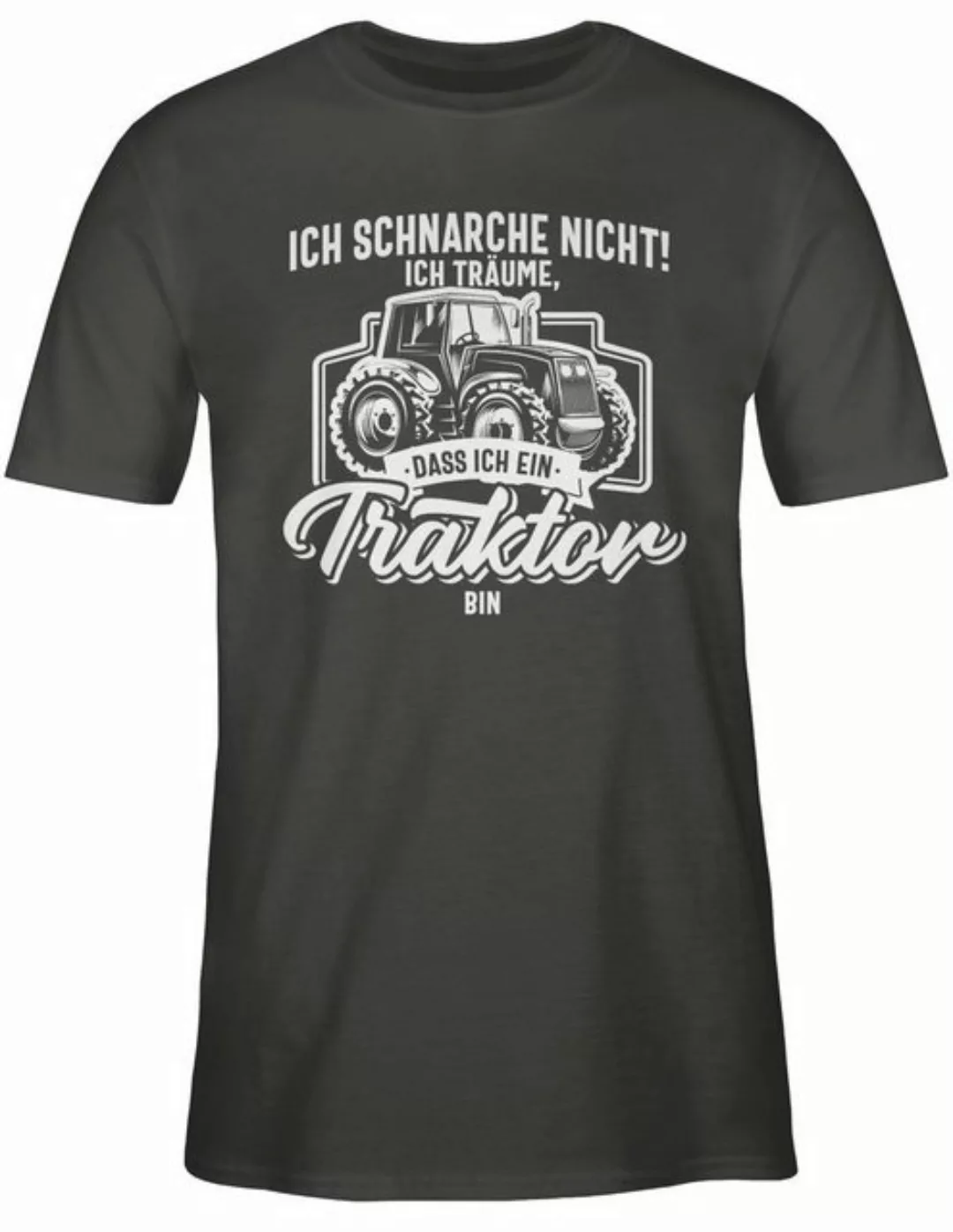 Shirtracer T-Shirt Ich schnarche nicht ich träume dass ich ein Traktor bin günstig online kaufen