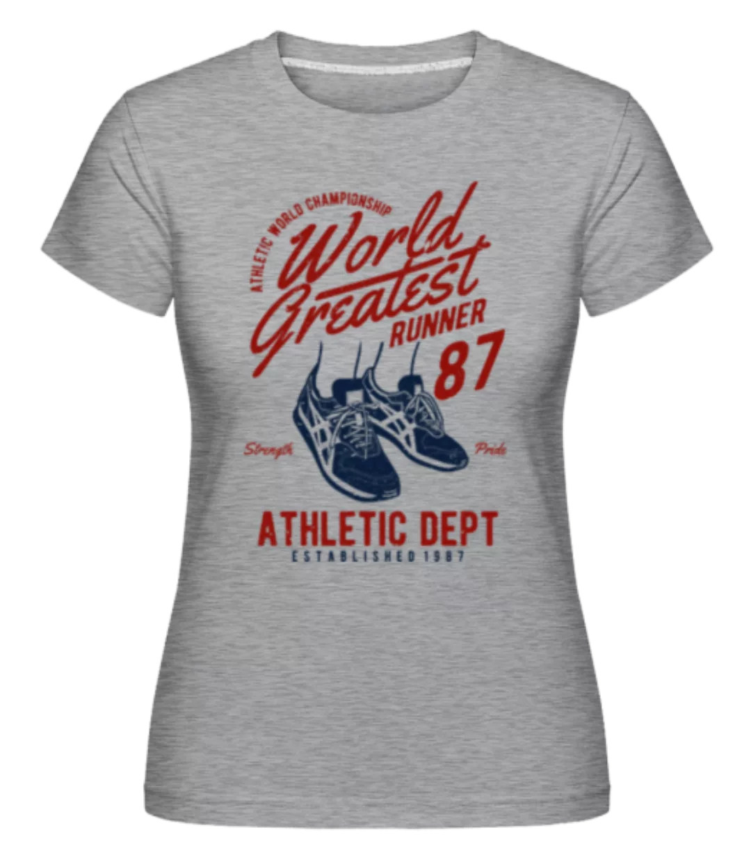 World Greatest Runner · Shirtinator Frauen T-Shirt günstig online kaufen