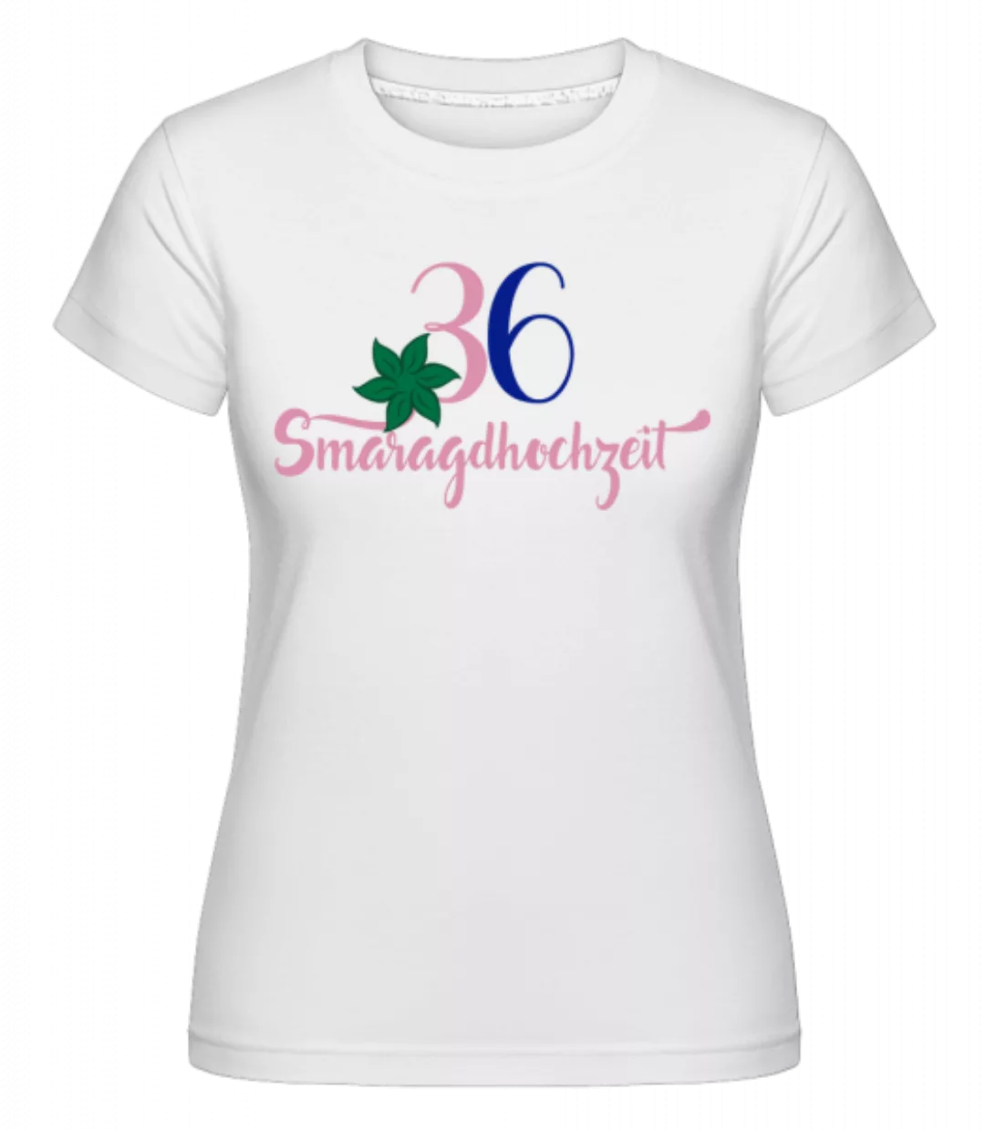 36 Jahre Smaragdhochzeit · Shirtinator Frauen T-Shirt günstig online kaufen