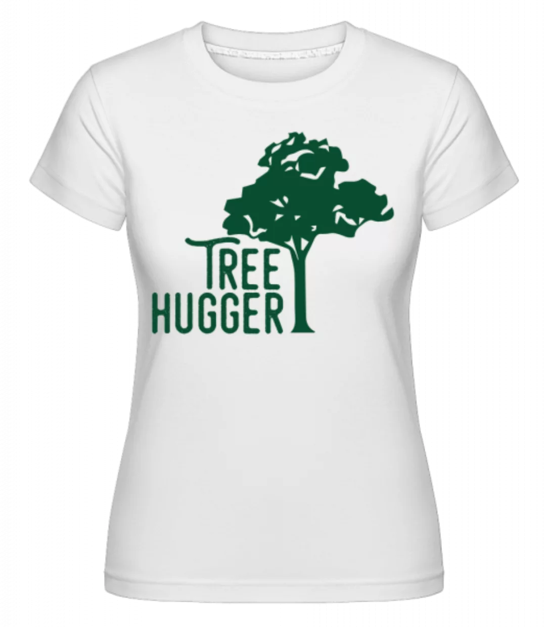 Tree Hugger · Shirtinator Frauen T-Shirt günstig online kaufen